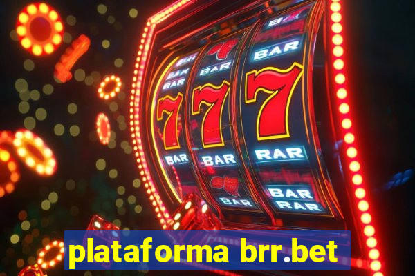 plataforma brr.bet